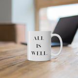 All Is Well - White Mug 11oz