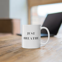 Just Breathe - White Mug 11oz