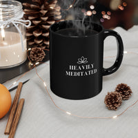 Heavily Meditated - 11oz Black Mug