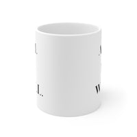 All Is Well - White Mug 11oz