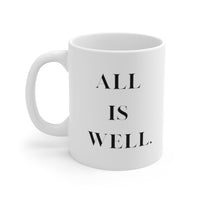 All Is Well - White Mug 11oz