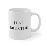 Just Breathe - White Mug 11oz