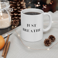 Just Breathe - White Mug 11oz