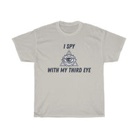 I Spy With My Third Eye Unisex T-Shirt