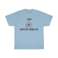 I Spy With My Third Eye Unisex T-Shirt