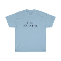 Just Breathe Unisex T-Shirt