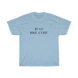 Just Breathe Unisex T-Shirt