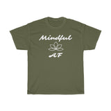 Mindful AF Unisex T-Shirt