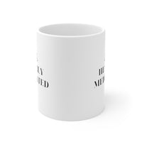 Heavily Meditated - White Mug 11oz